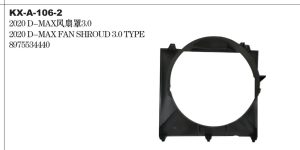 2020 D-MAX FAN SHROUD 3.0 TYPE KX-A-106-2