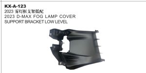 2023 D-MAX FOG LAMP COVER SUPPORT BRACKET LOW LEVEL KX-A-123
