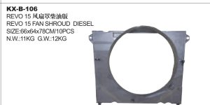 REVO 15 FAN SHROUD DIESEL KX-B-106