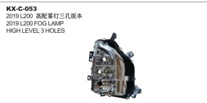 2019 L200 FOG LAMP HIGH LEVEL 3 HOLES KX-C-053