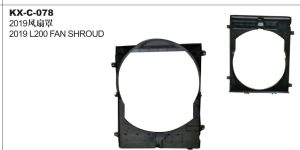 2019 L200 FAN SHROUD KX-C-078