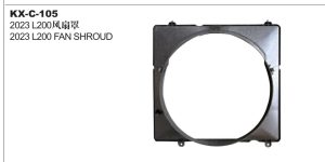 2023 L200 FAN SHROUD KX-C-105