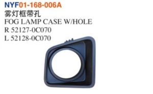 FOG LAMP CASE W/HOLE - Tundra 2014 NYF01-168-006A