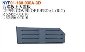 UPPER COVER OF R/PEDAL (BIG) - Tundra 2022 NYF01-188-006A-3D