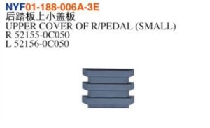 UPPER COVER OF R/PEDAL (SMALL) - Tundra 2022 NYF01-188-006A-3E