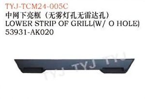 LOWER STRIP OF GRILL (W/OHOLE) - TACOMA TYJ-TCM24-005C