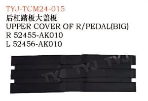 UPPER COVER OF R/PEDAL (BIG) - TACOMA TYJ-TCM24-015